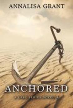 Paperback Anchored: A Lake Series Novella Book