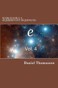 Paperback Search for E. S. (Equidistant Sequences): e, Vol. 4 Book