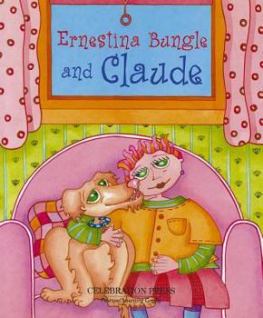 Paperback Ernestina Bungle and Claude Book