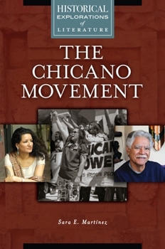 Hardcover The Chicano Movement: A Historical Exploration of Literature Book