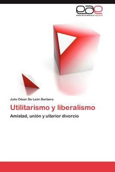 Paperback Utilitarismo y liberalismo [Spanish] Book