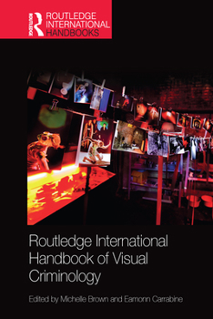 Paperback Routledge International Handbook of Visual Criminology Book