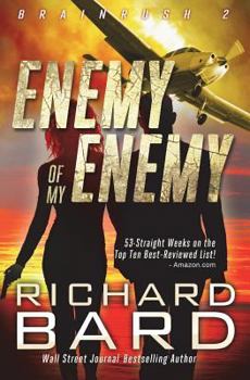 The Enemy of My Enemy - Book #2 of the Brainrush