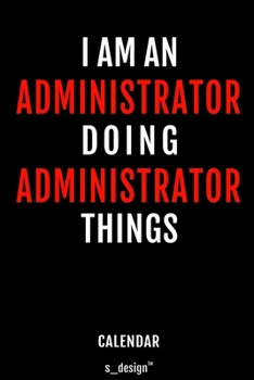 Paperback Calendar for Administrators / Administrator: Everlasting Calendar / Diary / Journal (365 Days / 3 Days per Page) for notes, journal writing, event pla Book