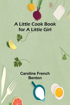 Paperback A little cook book for a little girl Book