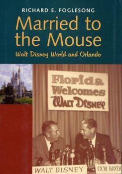 Hardcover Married to the Mouse: Walt Disney World and Orlando Book