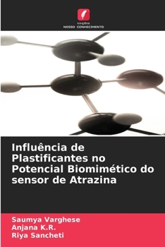 Paperback Influência de Plastificantes no Potencial Biomimético do sensor de Atrazina [Portuguese] Book