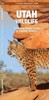 Misc. Utah Wildlife: A Folding Pocket Guide to Familiar Animals Book