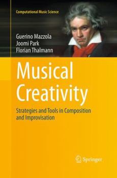 Paperback Musical Creativity: Strategies and Tools in Composition and Improvisation Book