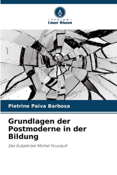 Paperback Grundlagen der Postmoderne in der Bildung [German] Book