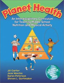 Paperback Planet Health: An Interdisciplinary Currivulum for Teaching Middle School Nutrition and Physical Activity Book