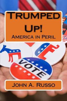Paperback Trumped Up!: America in Peril Book