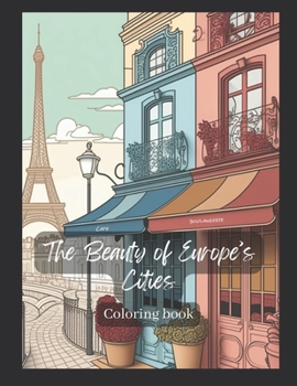 Paperback Coloring book: The Beauty of Europe's Cities Book