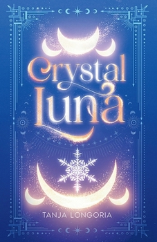 Crystal Luna - Book  of the Marked by Fate