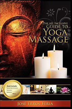 Paperback The All Inclusive Guide to Yoga Massage Book