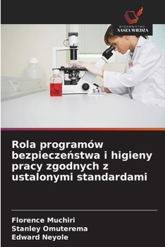 Paperback Rola programów bezpiecze&#324;stwa i higieny pracy zgodnych z ustalonymi standardami [Polish] Book