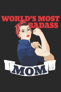world's most badass mom: Paperback Book With Prompts About What I Love About Mom/ Mothers Day/ Birthday Gifts From Son/Daughter