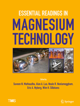Hardcover Essential Readings in Magnesium Technology Book