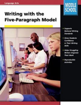 Paperback Writing with the Five-Paragraph Model, Grades 6-8 Book