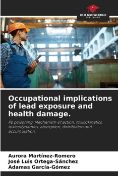 Paperback Occupational implications of lead exposure and health damage. Book