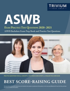 Paperback ASWB Exam Practice Test Questions 2020-2021: ASWB Bachelors Exam Prep Book and Practice Test Questions Book