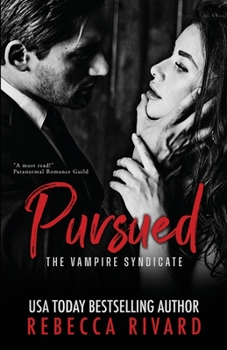 Pursued : A Vampire Syndicate Romance