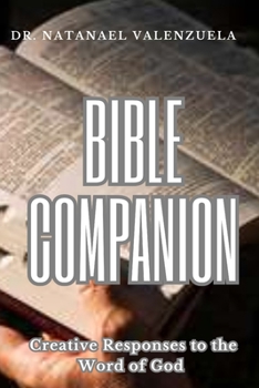 Paperback Bible Companion: Creative Responses to the Word of God Book