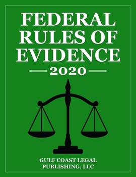 Paperback Federal Rules of Evidence 2020: Expanded Edition with Cross References to the FRE and FRCP Book