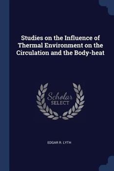 Paperback Studies on the Influence of Thermal Environment on the Circulation and the Body-heat Book