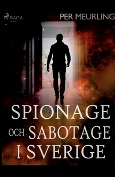 Paperback Spionage och sabotage i Sverige [Swedish] Book