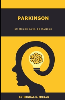 Paperback Parkinson: Su mejor guia [Spanish] Book