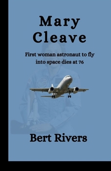 Mary Cleave: First woman astronaut to fly into space dies at 76 B0CPCGG31N Book Cover