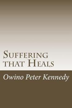 Paperback Suffering that Heals Book