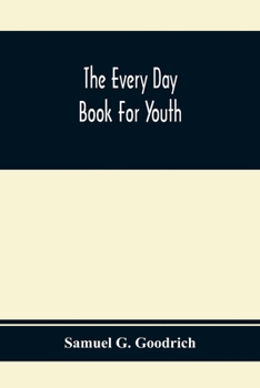 The Every Day Book for Youth