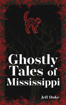 Paperback Ghostly Tales of Mississippi Book