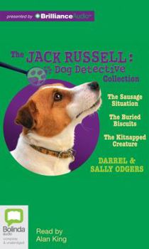 Audio CD The Jack Russell Dog Detective Collection: The Sausage Situation, the Buried Biscuits, the Kitnapped Creature Book