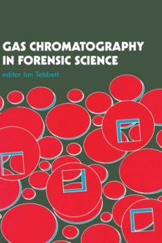 Hardcover Gas Chromatography in Forensic Science Book