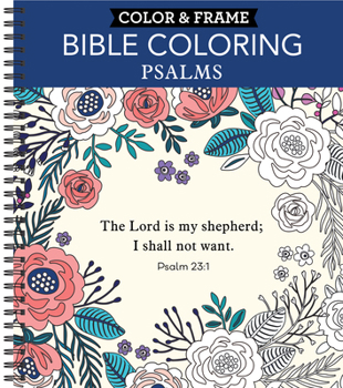 Spiral-bound Color & Frame - Bible Coloring: Psalms (Adult Coloring Book) Book