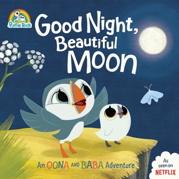 Hardcover Good Night, Beautiful Moon: An Oona and Baba Adventure Book