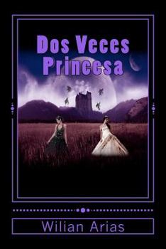 Paperback Dos Veces Princesa: Su canto deberan reconocer [Spanish] Book
