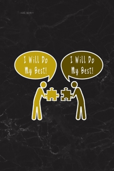 I Will Do My Best!: Blank Lined Journal Thank Gift for Team, Teamwork, New Employee, Coworkers, Boss, Bulk Gift Ideas