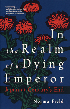Paperback In the Realm of a Dying Emperor: Japan at Century's End Book