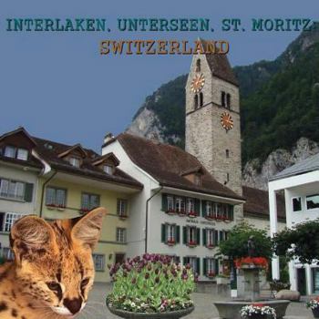 Paperback Interlaken, Unterseen, St. Moritz: Switzerland Book