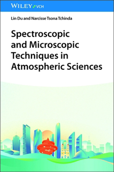 Hardcover Spectroscopic and Microscopic Techniques in Atmospheric Sciences Book