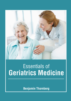 Hardcover Essentials of Geriatrics Medicine Book