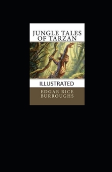 Paperback Jungle Tales of Tarzan Illustrated Book