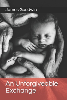 Paperback An Unforgiveable Exchange Book