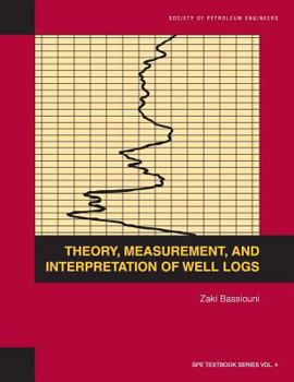 Paperback Theory, Measurement, and Interpretation of Well Logs: Textbook 4 Book
