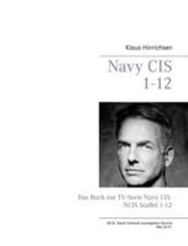 Paperback Navy CIS NCIS 1-12: Das Buch zur TV-Serie Navy CIS Staffel 1-12 [German] Book