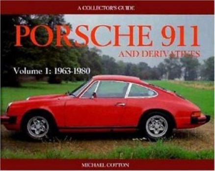 Hardcover Porsche 911 and Derivatives, Volume 1: 1963-1980 Book